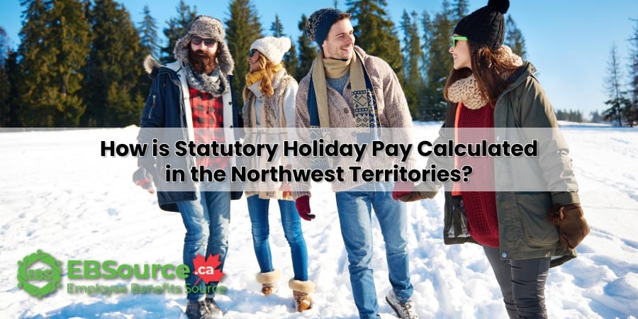 Employers must calculate wages for Statutory Holidays in Northwest Territories correctly.