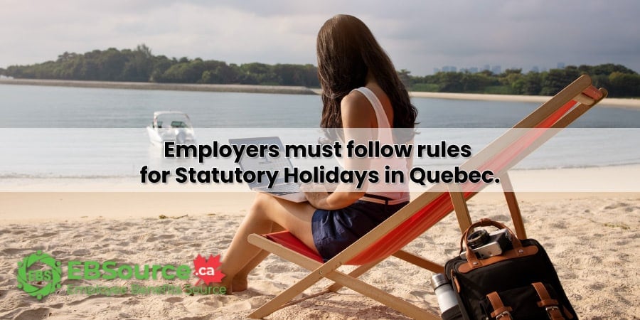Employers must follow rules for Statutory Holidays in Quebec