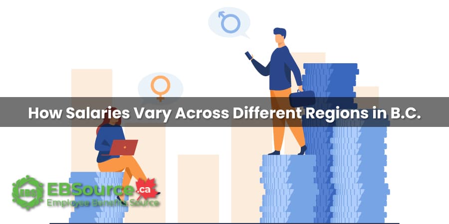 How Salaries Vary Across Different Regions in B.C depends on industry demand