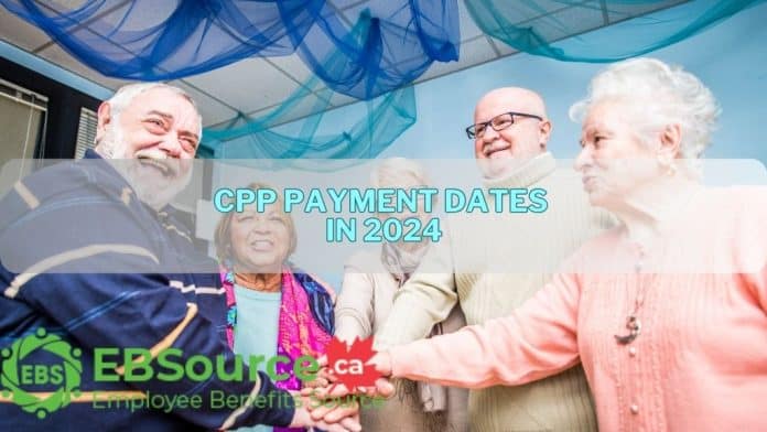 CPP payment dates in 2024 ebs