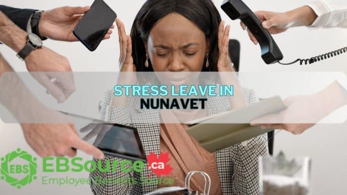 Stress Leave in Nunavut - A Complete Guide ebs