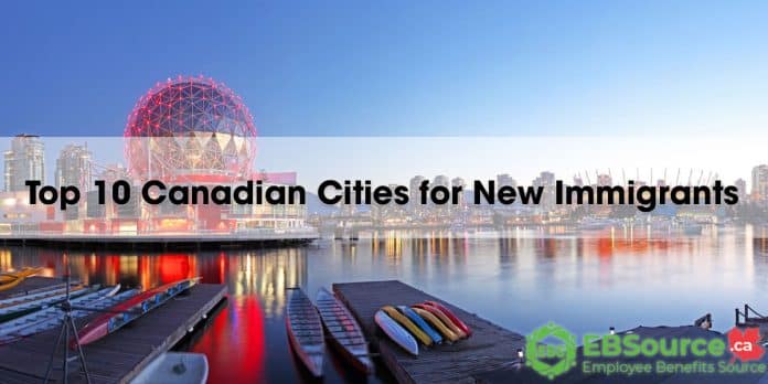 Top 10 Canadian Cities for New Immigrants to Live