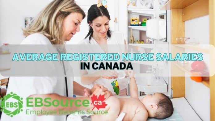 Average Registered Nurse Salaries in Canada ebs