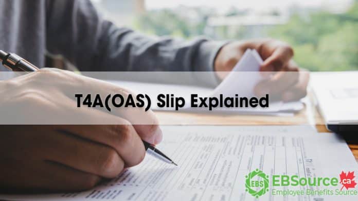 Define what is T4A(OAS) Slip in Canada
