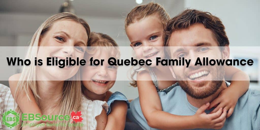 Families with children under 18 may qualify for the Quebec Family Allowance