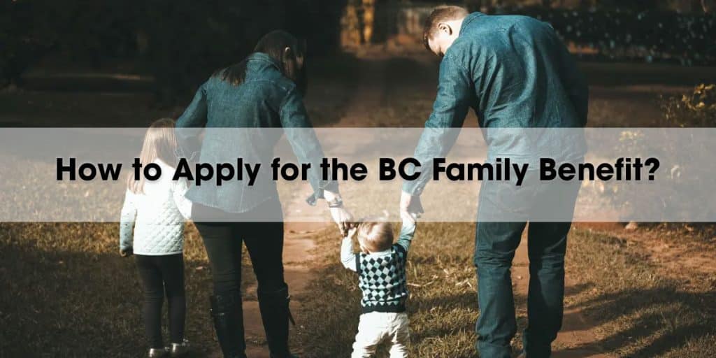 The British Columbia Family Benefit provides extra support for raising children