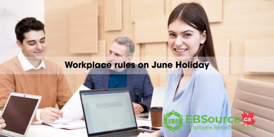 workplace rules on june holiday in canada
