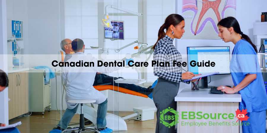 canadian dental care plan coverage