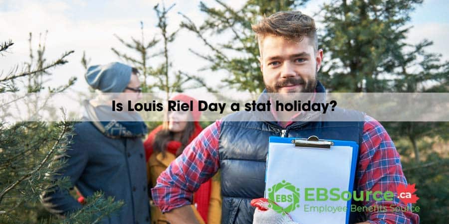 is louis riel day a stat holiday